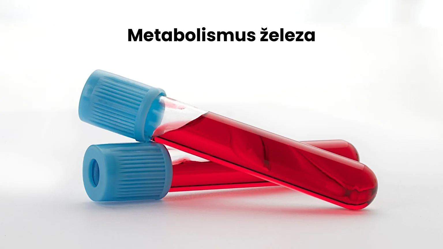 Krevní testy na železo - metabolismus železa, feritin