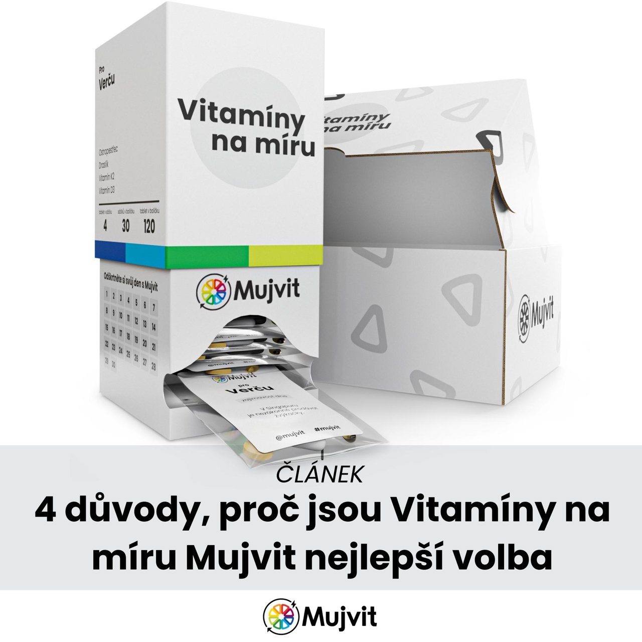 Čtyři důvody, proč jsou vitamíny na míru Mujvit nejlepší volba: složení na míru, výzkum, vstřebatelnost a denní balení